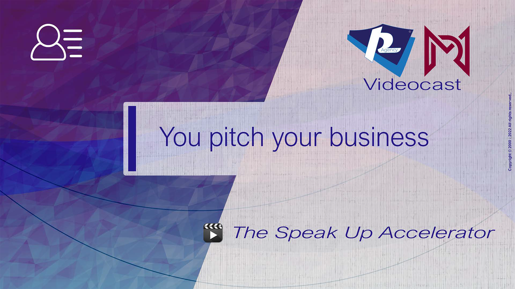 You pitch your business